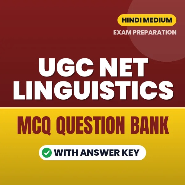UGC NET Linguistics Exam Objective Question Bank (Hindi): MCQs with Answer Key Based on the Latest Syllabus