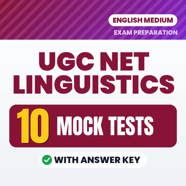 Test Your UGC NET Linguistics Exam Preparation – 10 Mock Tests with Answer Key in PDF Format (English)