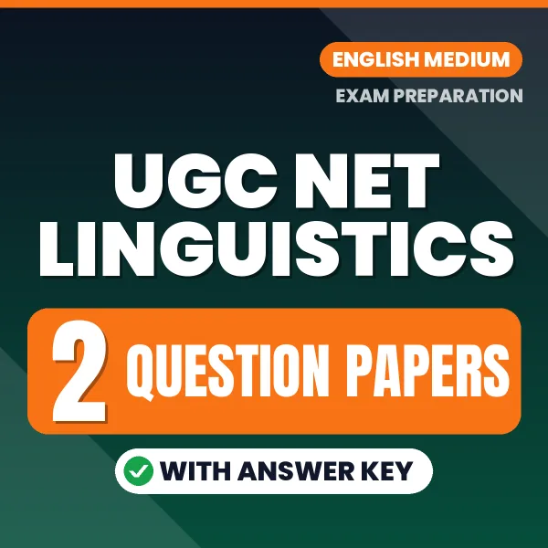 Test Your UGC NET Linguistics Exam Preparation – 2 Question Papers with Answer Key in PDF Format (English)