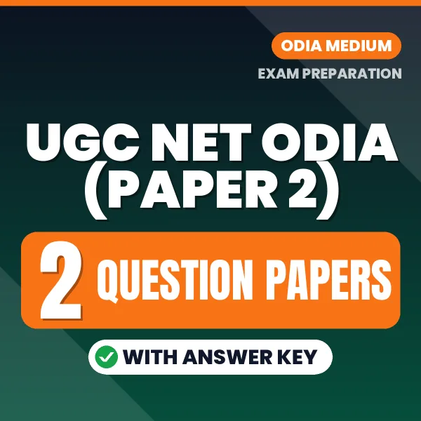 Test Your UGC NET Odia (Paper 2) Exam Preparation – 2 Question Papers with Answer Key in PDF Format (English)