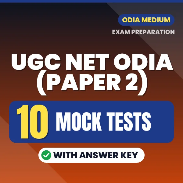 Test Your UGC NET Odia (Paper 2) Exam Preparation – 10 Mock Tests with Answer Key in PDF Format (English)