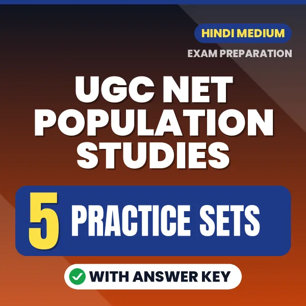 5 Practice Sets for UGC NET Population Studies Exam in Hindi | Practice eBook with Answer Key – Instant PDF Download
