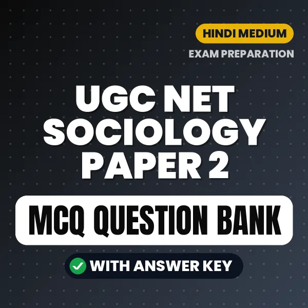 UGC NET Sociology Paper 2 Exam Objective Question Bank (Hindi): MCQs with Answer Key Based on the Latest Syllabus