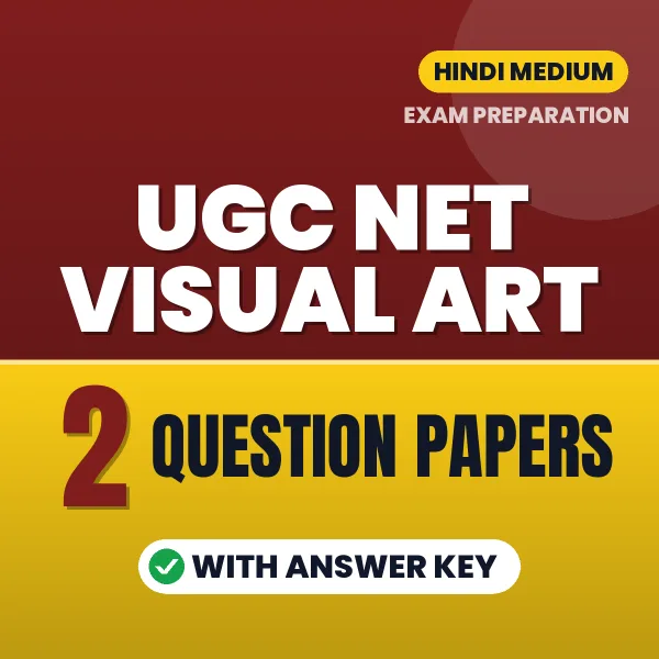 Download 2 UGC NET Visual Art Question Papers PDF (Hindi) Based on the Latest Exam Pattern