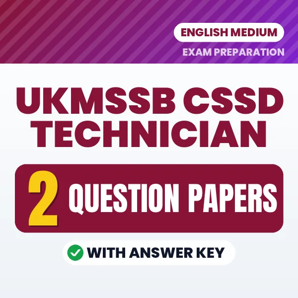 Download 2 UKMSSB CSSD Technician Question Papers PDF (English) Based on the Latest Exam Pattern