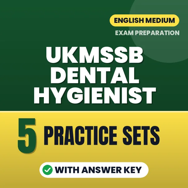 Test Your UKMSSB Dental Hygienist Exam Preparation – 5 Practice Sets with Answer Key in PDF Format (English)