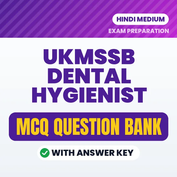 Best MCQ eBook for UKMSSB Dental Hygienist Exam in Hindi | Selected Questions with Answer Key