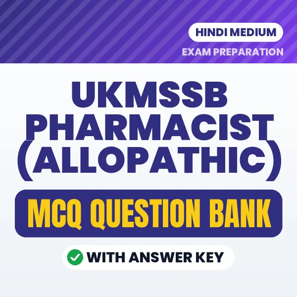 UKMSSB Pharmacist (Allopathic) MCQ with Answer Key Book PDF in Hindi – Exam-Oriented Objective Questions for Quick Revision