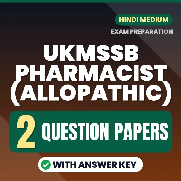 2 Question Papers for UKMSSB Pharmacist (Allopathic) Exam in Hindi | Practice eBook with Answer Key – Instant PDF Download