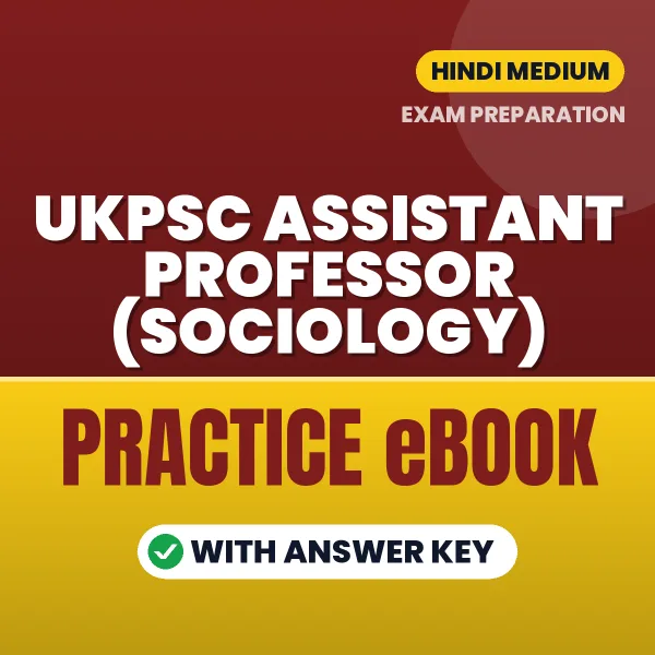 Prepare Smarter for UKPSC Assistant Professor (Sociology) Exam – Instant Download PDF Book in Hindi