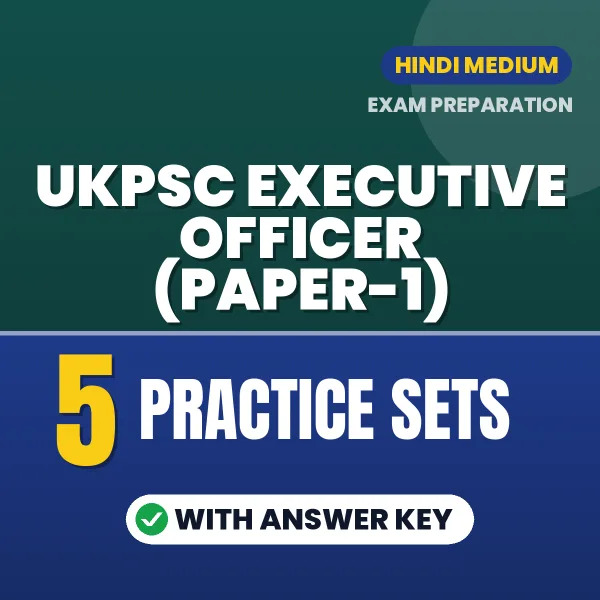 UKPSC Executive Officer (Paper-1) Exam Practice Set Series (Hindi): 5 Exam-Like Practice Sets with Answers