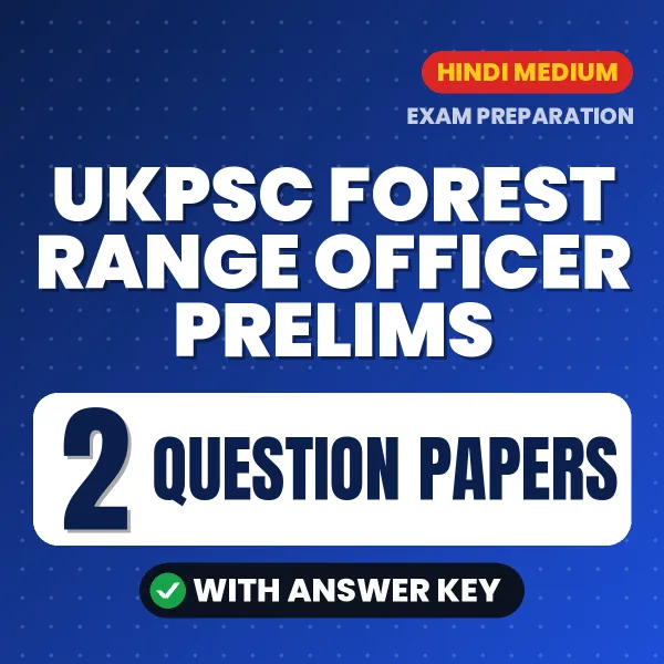 UKPSC Forest Range Officer Prelims Exam Question Paper Series (Hindi): 2 Exam-Like Question Papers with Answers