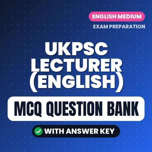 Best MCQ eBook for UKPSC Lecturer (English) Exam in English | Selected Questions with Answer Key