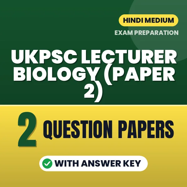 Boost Your UKPSC Lecturer Biology (Paper 2) Exam Score with 2 Question Papers with Answer Key in Hindi – PDF eBook