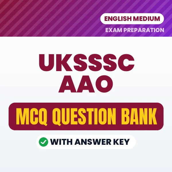 UKSSSC AAO Exam Objective Question Bank (English): MCQs with Answer Key Based on the Latest Syllabus
