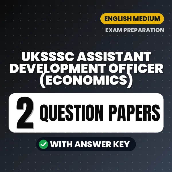 Download 2 UKSSSC Assistant Development Officer (Economics) Question Papers PDF (English) Based on the Latest Exam Pattern