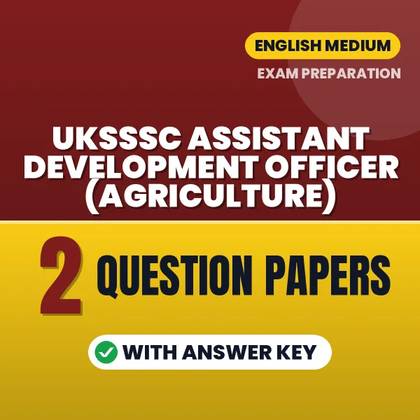Practice for UKSSSC Assistant Development Officer (Agriculture) Exam at Home – 2 Question Papers PDF in English with Answers