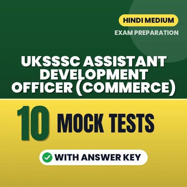 Boost Your UKSSSC Assistant Development Officer (Commerce) Exam Score with 10 Mock Tests with Answer Key in Hindi – PDF eBook