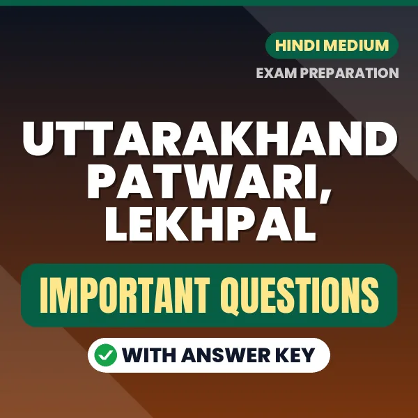 Uttarakhand Patwari, Lekhpal Exam Guide PDF in Hindi – Important Questions for Quick Revision