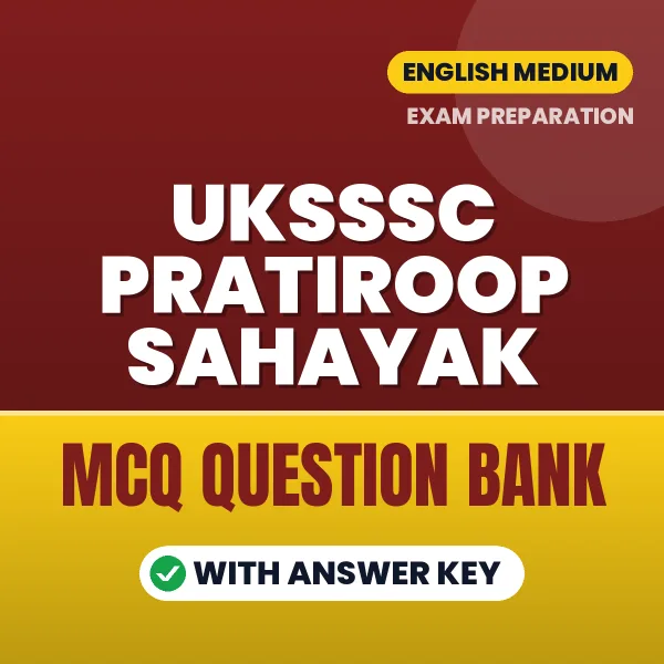 UKSSSC Pratiroop Sahayak MCQ with Answer Key Book PDF in English – Exam-Oriented Objective Questions for Quick Revision