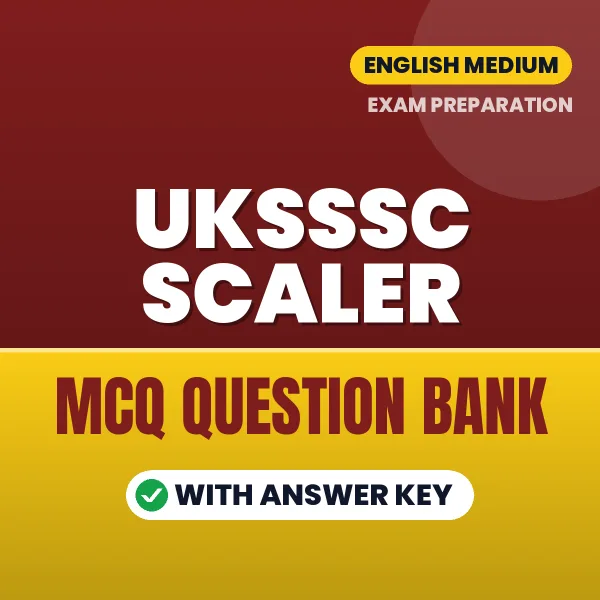 Best MCQ eBook for UKSSSC Scaler Exam in English | Selected Questions with Answer Key