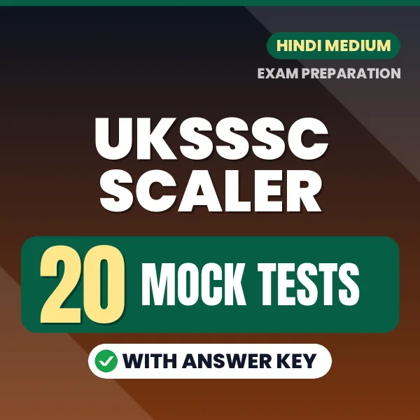 20 Mock Tests for UKSSSC Scaler Exam in Hindi | Practice eBook with Answer Key – Instant PDF Download