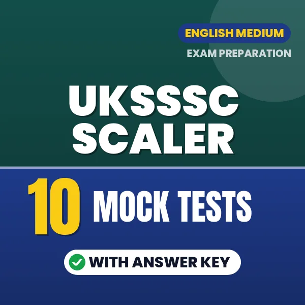 Boost Your UKSSSC Scaler Exam Score with 10 Mock Tests with Answer Key in English – PDF eBook