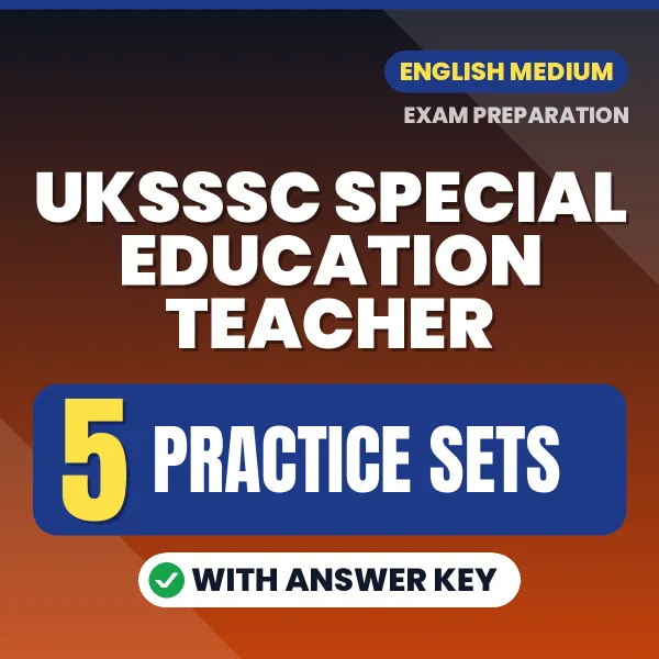 UKSSSC Special Education Teacher Exam Practice Set Series (English): 5 Exam-Like Practice Sets with Answers