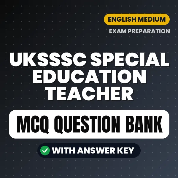 Crack UKSSSC Special Education Teacher Exam with This MCQ Practice Book PDF in English – Instant Download
