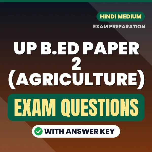 UP B.Ed Paper 2 (Agriculture) Study eBook (Hindi): Exam-Oriented Questions with Answers in PDF