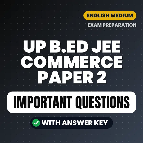 Download UP B.ED JEE Commerce Paper 2 Preparation Book PDF (English) with Important Questions & Answers