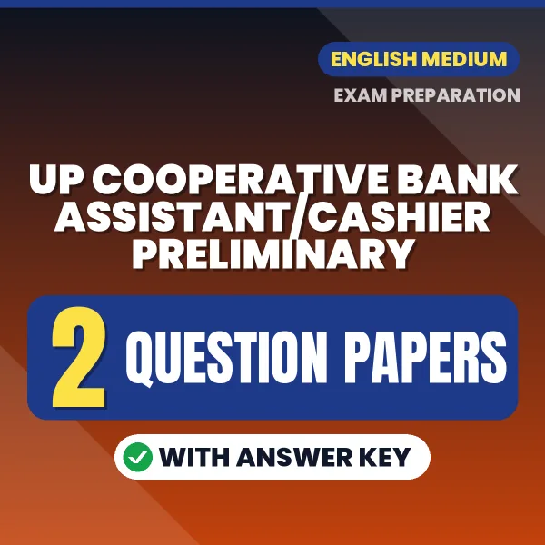 Practice for UP Cooperative Bank Assistant/Cashier Preliminary Exam at Home – 2 Question Papers PDF in English with Answers