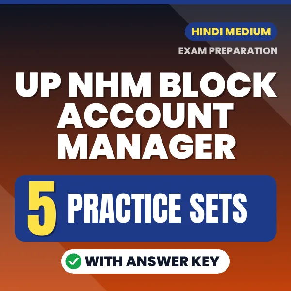 Latest Pattern UP NHM Block Account Manager Practice Set eBook in Hindi – 5 Practice Sets with Answer Key for Self-Assessment