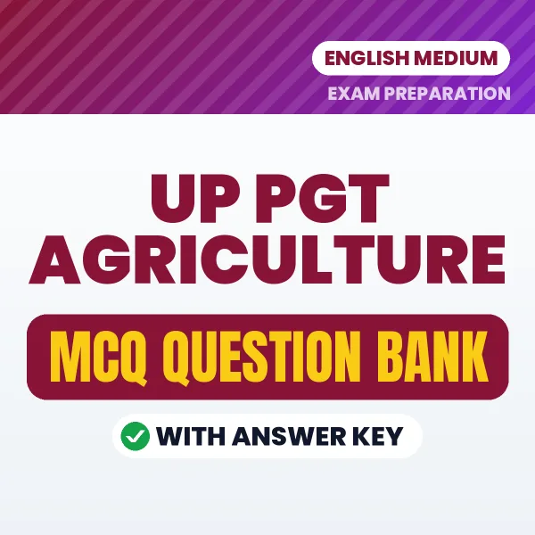 UP PGT Agriculture Important MCQs with Answers (English) – Digital Question Bank for Exam Preparation