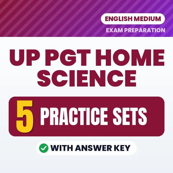 UP PGT Home Science Practice Set PDF in English – 5 Full-Length Practice Sets with Answer Key