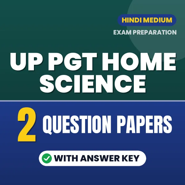 Boost Your UP PGT Home Science Exam Score with 2 Question Papers with Answer Key in Hindi – PDF eBook
