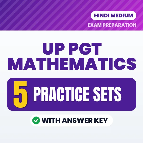 Latest Pattern UP PGT Mathematics Practice Set eBook in Hindi – 5 Practice Sets with Answer Key for Self-Assessment