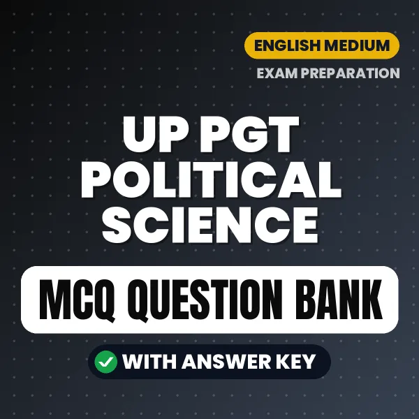 Prepare for UP PGT Political Science Exam with Multiple Choice Questions & Answers PDF in English
