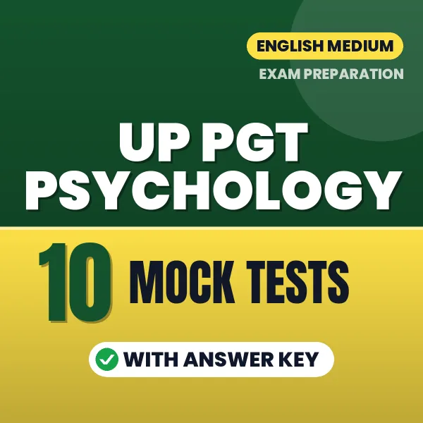 UP PGT Psychology Exam Mock Test Series (English): 10 Exam-Like Mock Tests with Answers