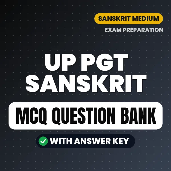 Download UP PGT Sanskrit Exam MCQ PDF – Important Objective Questions with Answers