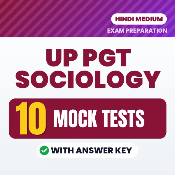 Download 10 UP PGT Sociology Mock Tests PDF (Hindi) Based on the Latest Exam Pattern