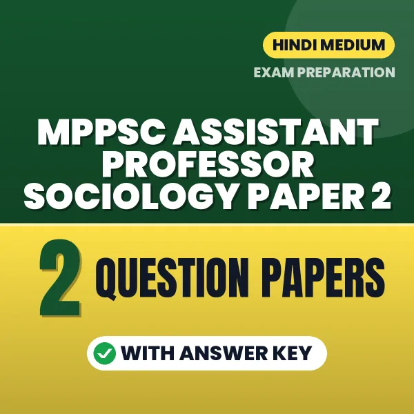 Download 2 MPPSC Assistant Professor Sociology Paper 2 Question Papers PDF (Hindi) Based on the Latest Exam Pattern