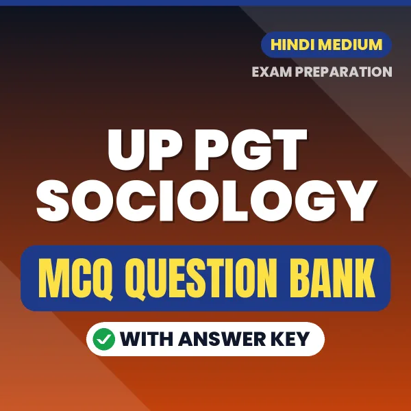 Best MCQ eBook for UP PGT Sociology Exam in Hindi | Selected Questions with Answer Key