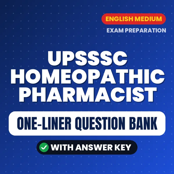 UPSSSC Homeopathic Pharmacist One-Liner GK & Subject Questions eBook (English) – Instant PDF Download