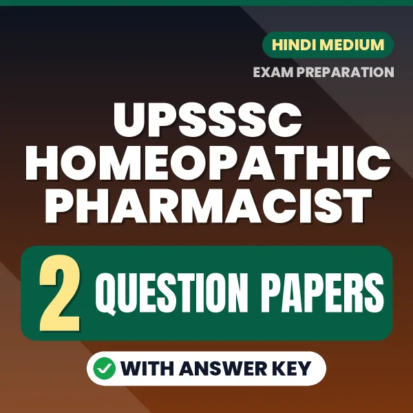 Practice for UPSSSC Homeopathic Pharmacist Exam at Home – 2 Question Papers PDF in Hindi with Answers