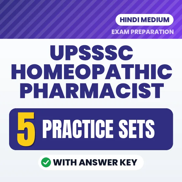 Practice for UPSSSC Homeopathic Pharmacist Exam at Home – 5 Practice Sets PDF in Hindi with Answers