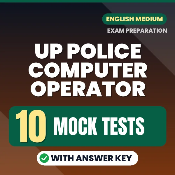 UP Police Computer Operator Mock Test PDF in English – 10 Full-Length Mock Tests with Answer Key