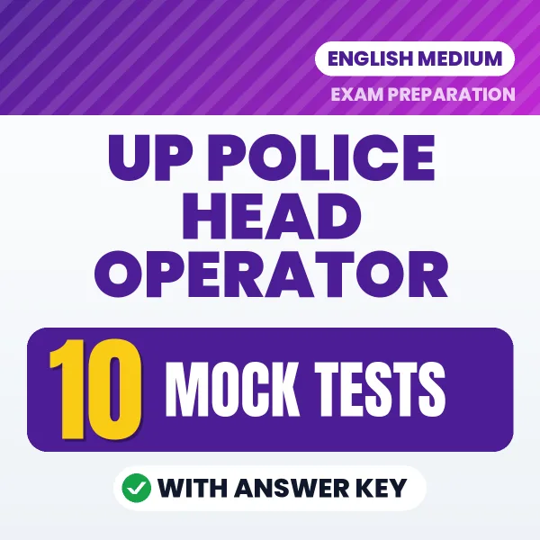 Practice for UP Police Head Operator Exam at Home – 10 Mock Tests PDF in English with Answers