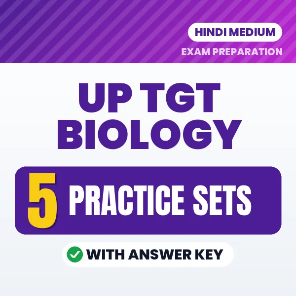 Practice for UP TGT Biology Exam at Home – 5 Practice Sets PDF in Hindi with Answers