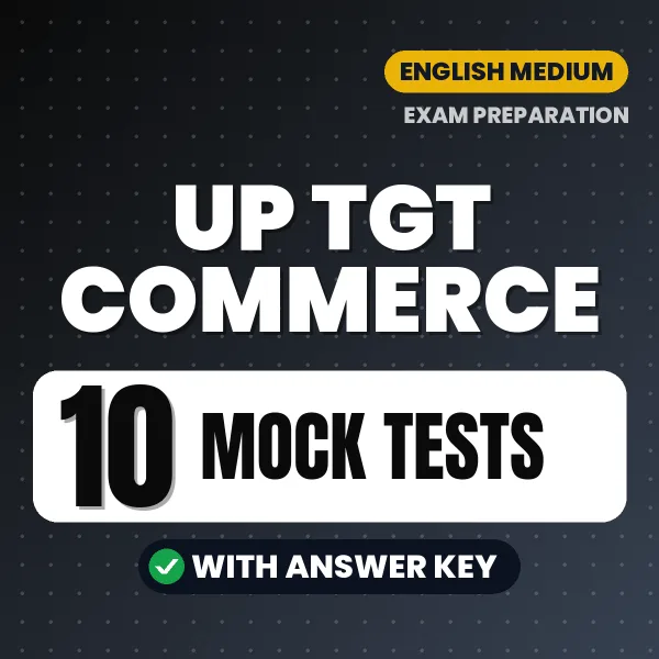 Boost Your UP TGT Commerce Exam Score with 10 Mock Tests with Answer Key in English – PDF eBook